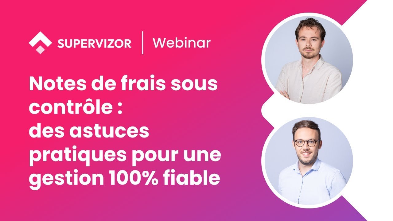 Notes de frais : des astuces pratiques pour une gestion 100% fiable​